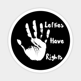 White lefties have rights T-Shirt, Hoodie, Apparel, Mug, Sticker, Gift design Magnet